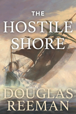 The Hostile Shore by Reeman, Douglas