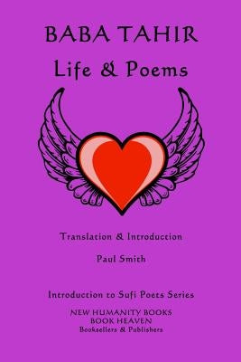 Baba Tahir: Life & Poems by Smith, Paul