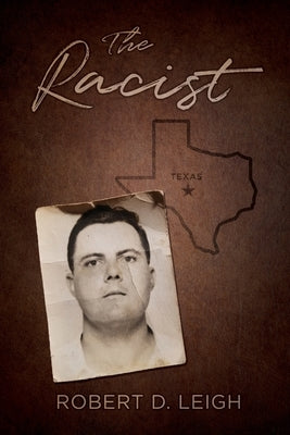 The Racist by Leigh, Robert D.