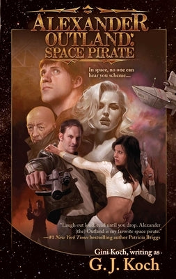 Alexander Outland: Space Pirate by Koch, G. J.