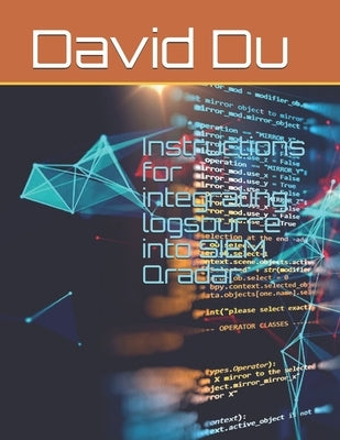Instructions for integrating logsource into SIEM Qradar by Du, David