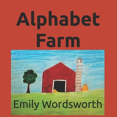Alphabet Farm by Wordsworth, Emily
