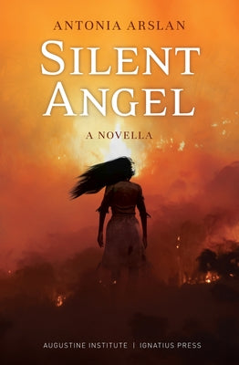 Silent Angel: A Novella by Arslan, Antonia