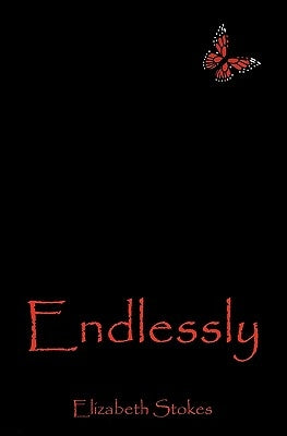 Endlessly by Stokes, Elizabeth