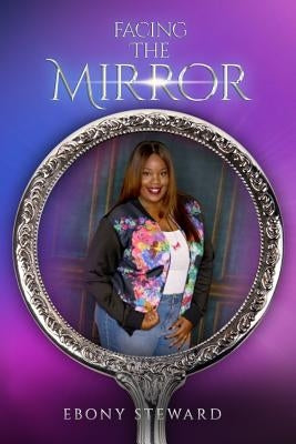 Facing the Mirror by Steward, Ebony