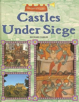 Castles Under Siege by Dargie, Richard