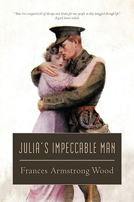 Julia's Impeccable Man by Wood, Frances Armstrong