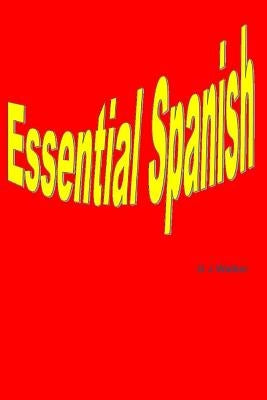 Essential Spanish by Walker, G. J.
