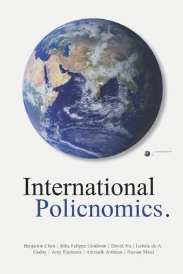 International Policnomics: What we can learn from decisions made in the past by Felippe Goldman Vel Lejbman, Júlia