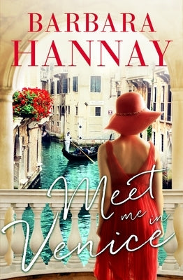 Meet Me in Venice by Hannay, Barbara