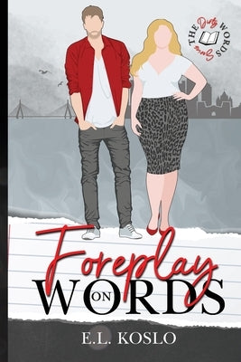 Foreplay on Words by Koslo, E. L.