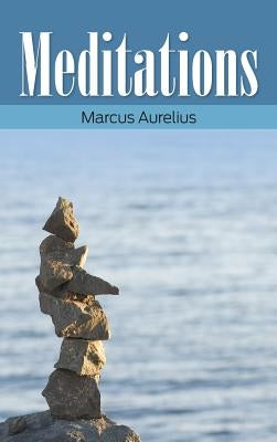 Meditations by Aurelius, Marcus