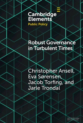 Robust Governance in Turbulent Times by Ansell, Christopher