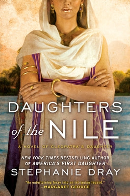 Daughters of the Nile by Dray, Stephanie