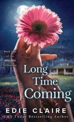 Long Time Coming by Claire, Edie