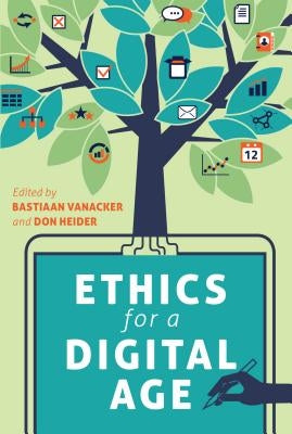 Ethics for a Digital Age by Jones, Steve