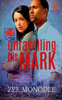 Unravelling His Mark by Monodee, Zee