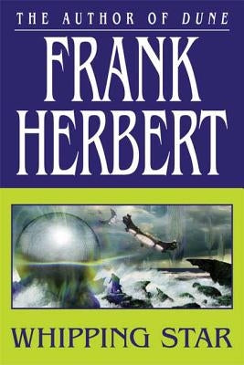 Whipping Star by Herbert, Frank