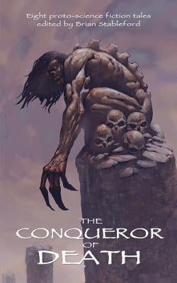The Conqueror of Death by Stableford, Brian