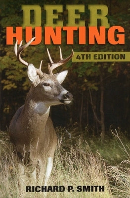 Deer Hunting by Smith, Richard P.