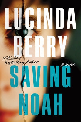 Saving Noah by Berry, Lucinda