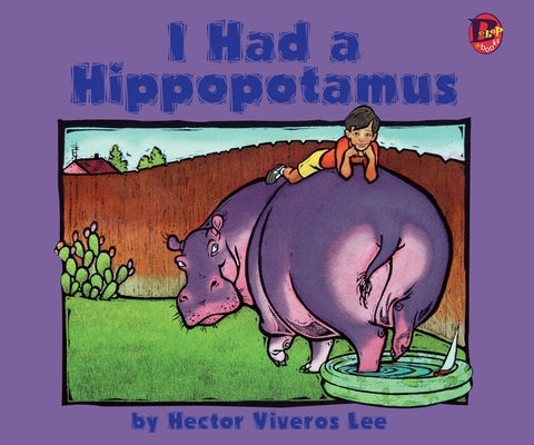 I Had a Hippopotamus by Viveros Lee, Hector