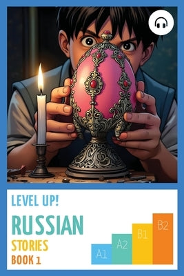 Level Up! Russian Stories (Book 1) by Orlov, Artem