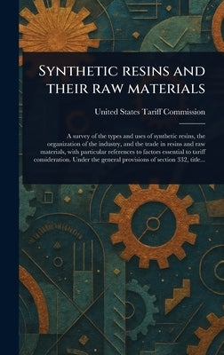 Synthetic Resins and Their Raw Materials by Commission, United States Tariff