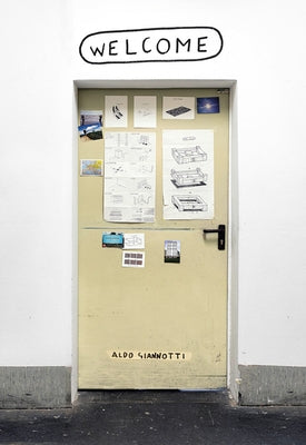 Aldo Giannotti: Welcome & Goodbye by Giannotti, Aldo