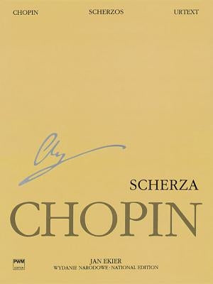 Scherzos: Chopin National Edition 9a, Vol. IX by Chopin, Frederic