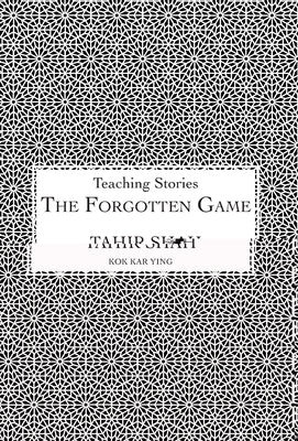 The Forgotten Game by Shah, Tahir