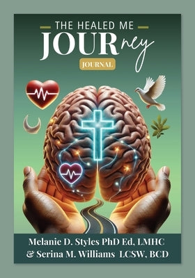 The Healed Me Journey Journal by Style, Melanie
