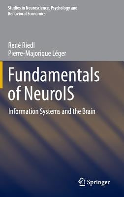 Fundamentals of Neurois: Information Systems and the Brain by Riedl, René