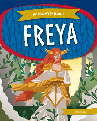 Freya by Rea, Amy C.