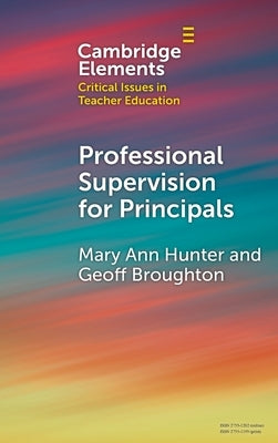 Professional Supervision for Principals by Hunter, Mary Ann