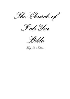The Church of Fuck You - Holy Shit Edition by Ellis, Patrick