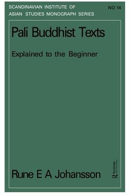 Pali Buddhism Texts Nims14 by Johansson, Rune E. a.