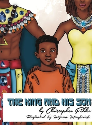 The King and His Son by Felder, Christopher