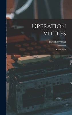 Operation Vittles: Cook Book by Deutscher Verlag