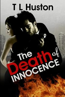 The Death of Innocence by Huston, T. L.