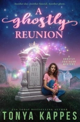 A Ghostly Reunion by Kappes, Tonya