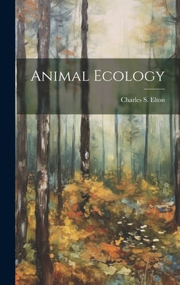 Animal Ecology by Elton, Charles S. (Charles Sutherland)