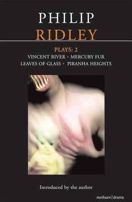 Ridley Plays: 2 by Ridley, Philip