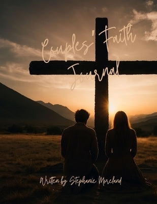 Couples' Faith Journal: 52 Weeks of Prayer, Reflection & Growth Together by Moreland Fl, Stephanie