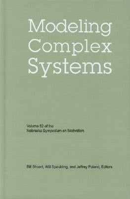 Modeling Complex Systems by Nebraska Symposium