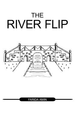 The River Flip by Amin, Farida