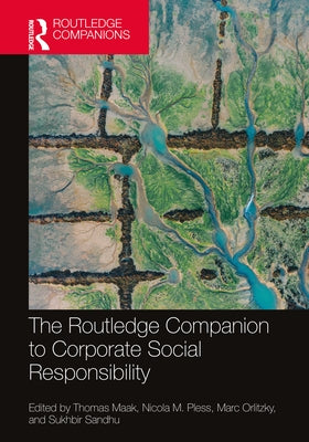 The Routledge Companion to Corporate Social Responsibility by Maak, Thomas