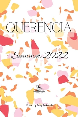 Querencia Summer 2022 by Perkovich, Emily