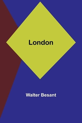 London by Besant, Walter