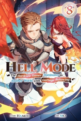 Hell Mode, Vol. 8: The Hardcore Gamer Dominates in Another World with Garbage Balancing by Hamuo